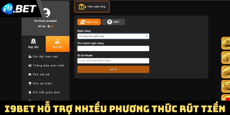 Nhà cái hỗ trợ nhiều phương thức rút tiền i9Bet an toàn